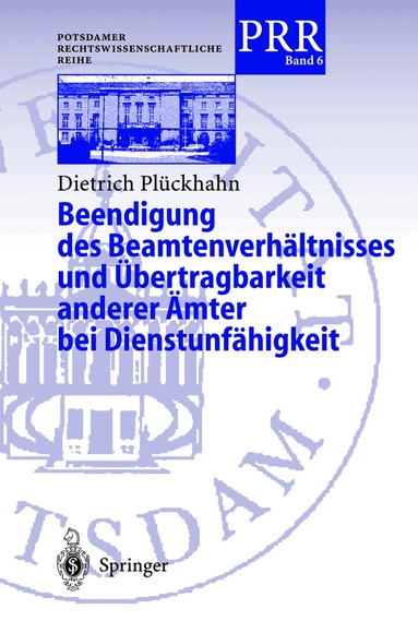 Dietrich Plöckhahn - Beendigung des Beamtenverhältnisses und Übertragbarkeit anderer Ämter bei Dienstunfähigkeit, Häftad