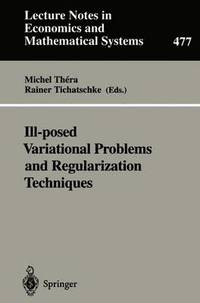 bokomslag Ill-posed Variational Problems and Regularization Techniques