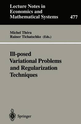 Ill-posed Variational Problems and Regularization Techniques 1