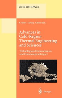bokomslag Advances in Cold-Region Thermal Engineering and Sciences