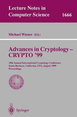 Advances in Cryptology - CRYPTO '99 1