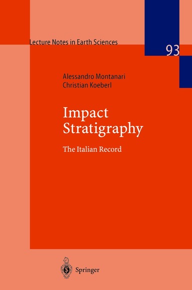 Alessandro Montanari, Christian Koeberl - Impact Stratigraphy, Häftad