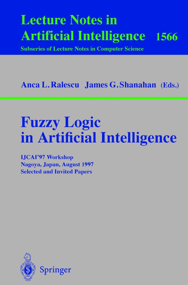 Anca L. Ralescu, James G. Shanahan - Fuzzy Logic in Artificial Intelligence, Häftad