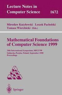 bokomslag Mathematical Foundations of Computer Science 1999