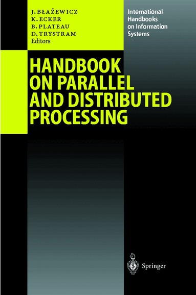 Jacek Blazewicz, Klaus Ecker, Brigitte Plateau, Denis Trystram - Handbook on Parallel and Distributed Processing, Inbunden