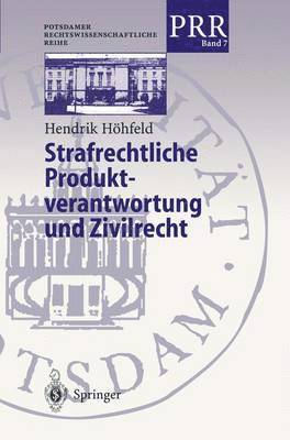 bokomslag Strafrechtliche Produktverantwortung und Zivilrecht