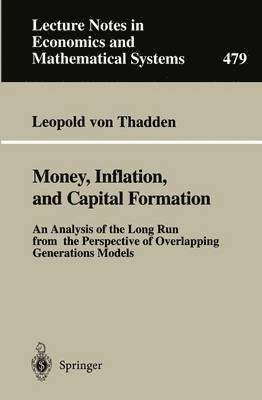 Money, Inflation, and Capital Formation 1