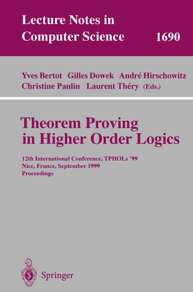 Yves Bertot, Gilles Dowek, Andre Hirschowitz, Christine Paulin, Laurent Thery - Theorem Proving in Higher Order Logics, Häftad