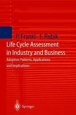 Life Cycle Assessment in Industry and Business 1