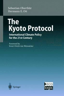 Sebastian Oberthür, Hermann E. Ott - Kyoto Protocol, Inbunden