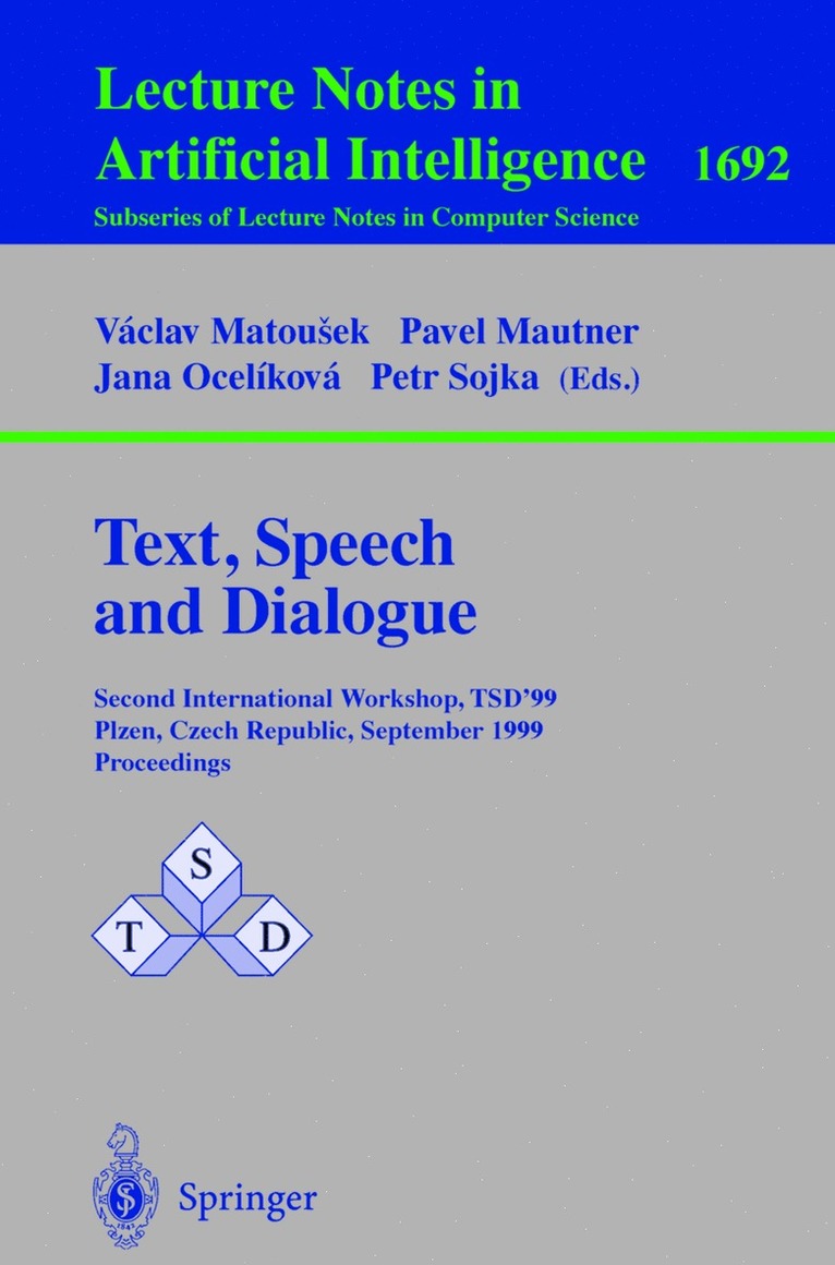 Vaclav Matousek, Pavel Mautner, Jana Ocelikova, Petr Sojka - Text, Speech and Dialogue, Häftad