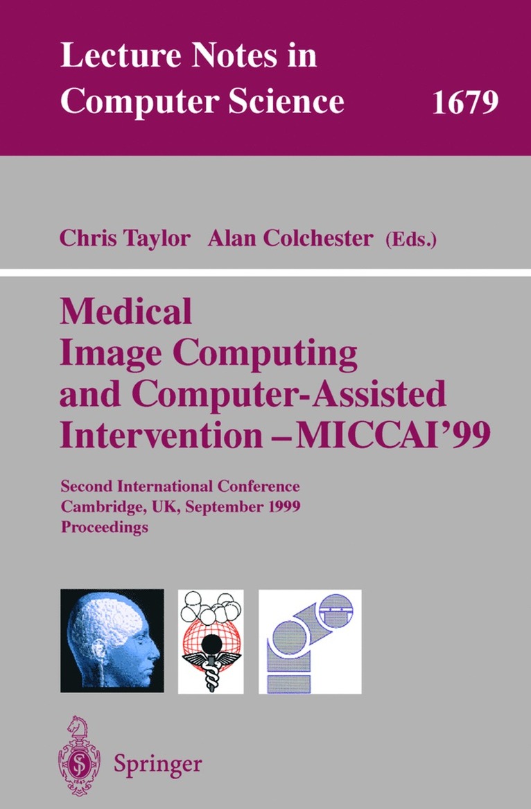 Chris Taylor, Alan Colchester - Medical Image Computing and Computer-Assisted Intervention - MICCAI'99, Häftad
