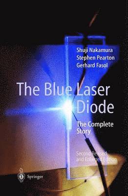 Shuji Nakamura, Stephen Pearton, Gerhard Fasol, S. Pearton - Blue Laser Diode, Inbunden