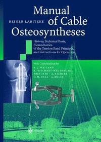 bokomslag The Manual of Cable Osteosyntheses