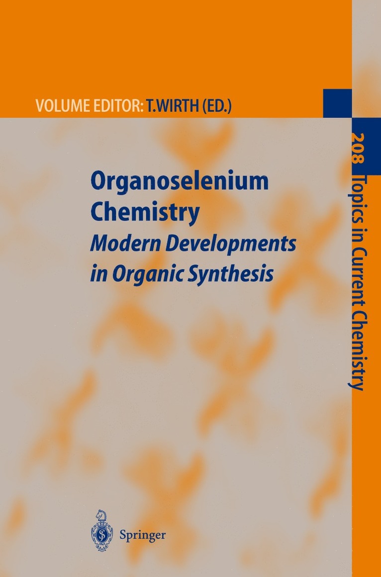 Thomas Wirth - Organoselenium Chemistry, Inbunden