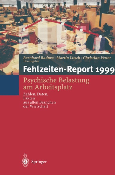 B. Badura, M. Litsch, C. Vetter - Fehlzeiten-Report, Häftad