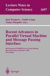 bokomslag Recent Advances in Parallel Virtual Machine and Message Passing Interface