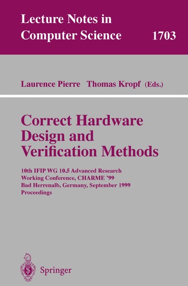 Laurence Pierre, Thomas Kropf - Correct Hardware Design and Verification Methods, Häftad