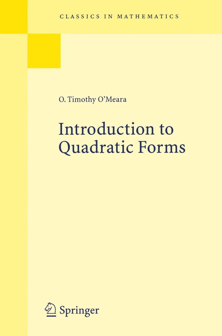 O. Timothy O'Meara, Timothy O. O'Meara - Introduction to Quadratic Forms, Häftad