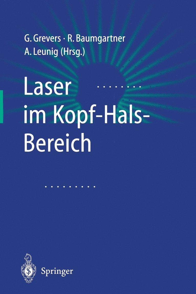 G. Grevers, R. Baumgartner, A. Leunig - Laser im Kopf-Hals-Bereich, Häftad