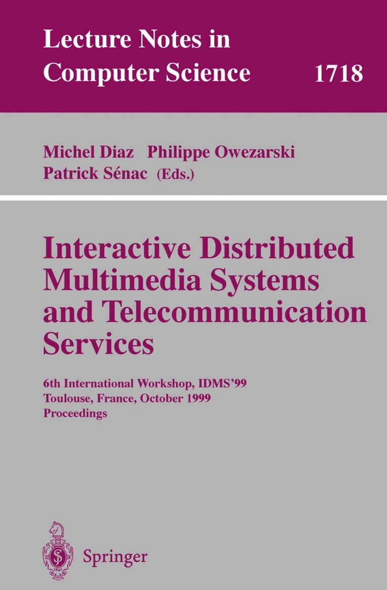 Michel Diaz, Philippe Owezarski, Patrick Senac - Interactive Distributed Multimedia Systems and Telecommunication Services, Häftad
