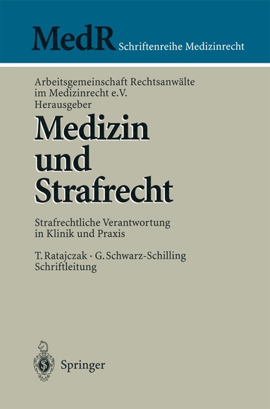 Arbeitsgemeinschaft Rechtsanwälte im Medizinrecht e.V. - Medizin und Strafrecht, Häftad