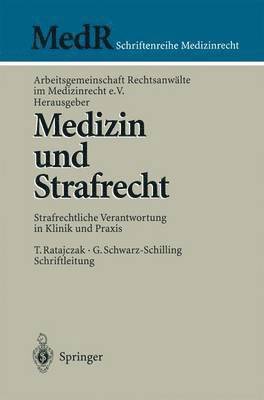 Arbeitsgemeinschaft Rechtsanwälte im Medizinrecht e.V., Arbeitsgemeinschaft Rechtsanwälte Im Med, Arbeitsgemeinschaft Rechtsanwälte im Medizinrecht e. V. - Medizin und Strafrecht, Häftad