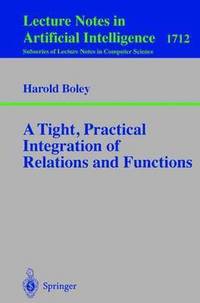 bokomslag A Tight, Practical Integration of Relations and Functions
