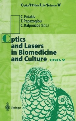 Optics and Lasers in Biomedicine and Culture 1