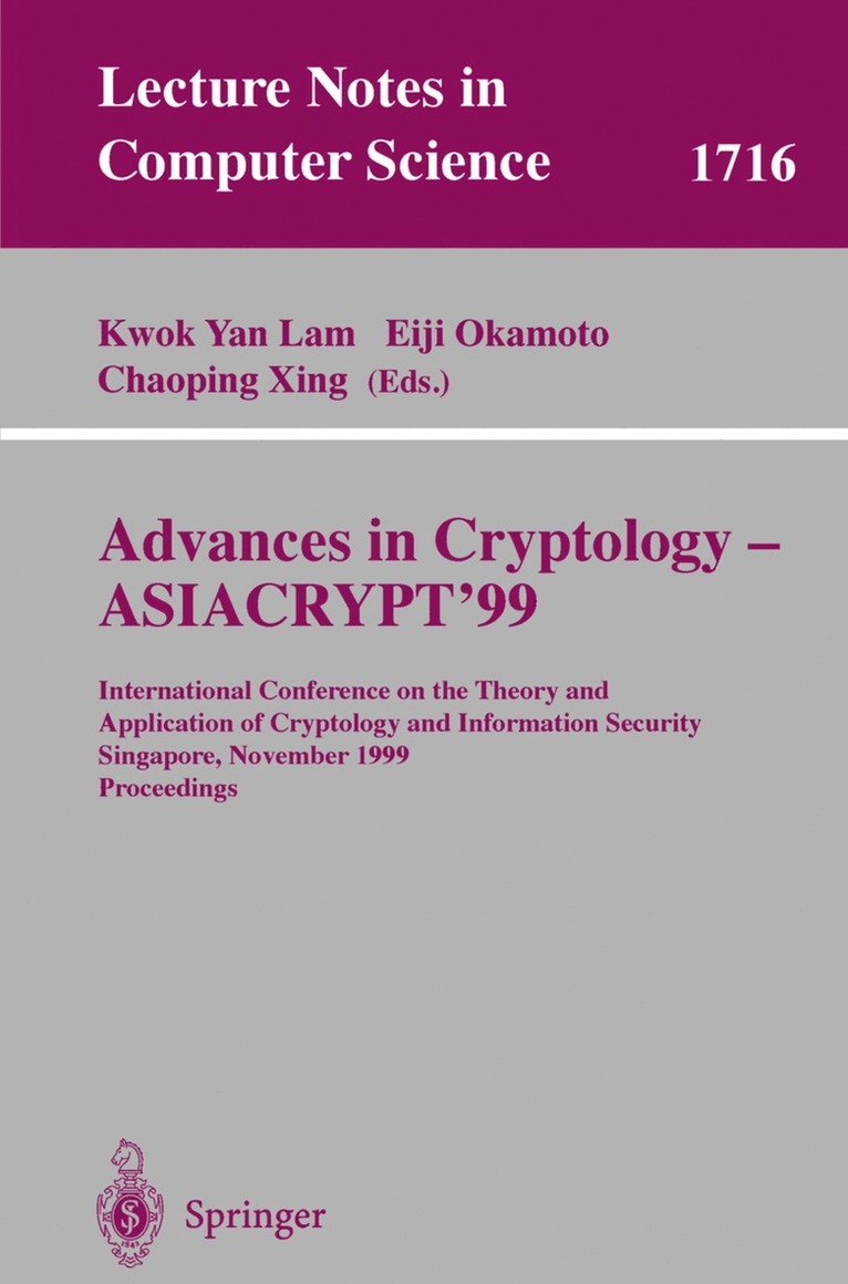 Kwok Yan Lam, Eiji Okamoto, Chaoping Xing - Advances in Cryptology - ASIACRYPT'99, Häftad