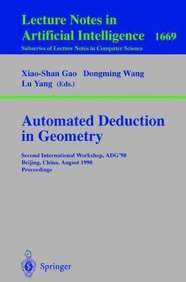 Automated Deduction in Geometry 1