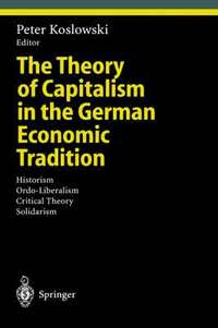 bokomslag The Theory of Capitalism in the German Economic Tradition