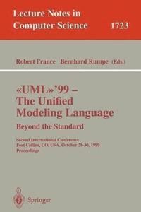bokomslag UML'99 - The Unified Modeling Language: Beyond the Standard