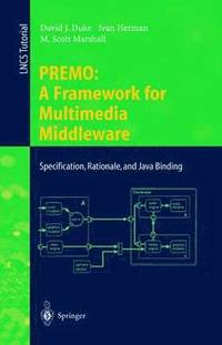 bokomslag PREMO: A Framework for Multimedia Middleware
