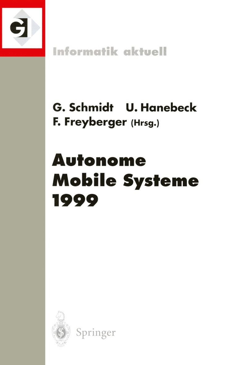 Günther Schmidt, Uwe Hanebeck, Franz Freyberger - Autonome Mobile Systeme 1999, Häftad