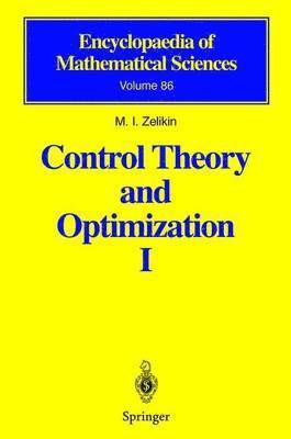 M.I. Zelikin, M. I. Zelikin - Control Theory and Optimization I, Inbunden