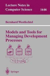 bokomslag Models and Tools for Managing Development Processes