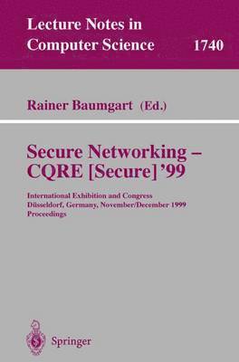 Secure Networking - CQRE (Secure) '99 1