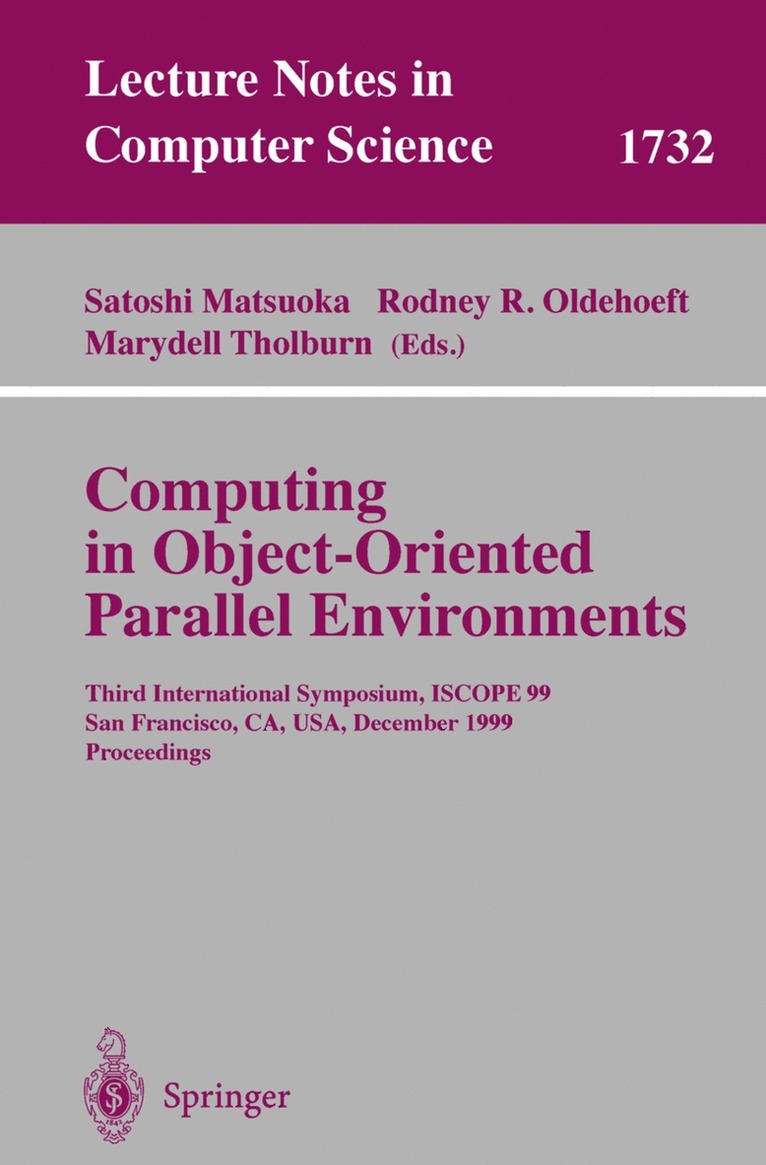 Satoshi Matsuoka, Rodney R. Oldehoeft, Marydell Tholburn - Computing in Object-Oriented Parallel Environments, Häftad