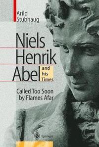 bokomslag NIELS HENRIK ABEL and his Times