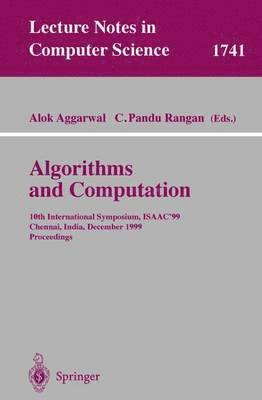 Alok Aggarwal, C. Pandu Rangan - Algorithms and Computations, Häftad