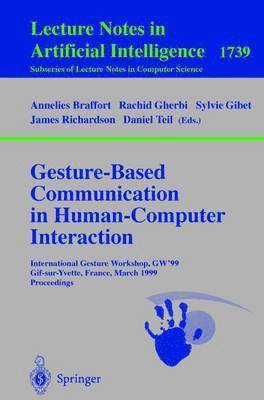 Gesture-Based Communication in Human-Computer Interaction 1