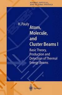 bokomslag Atom, Molecule, and Cluster Beams I