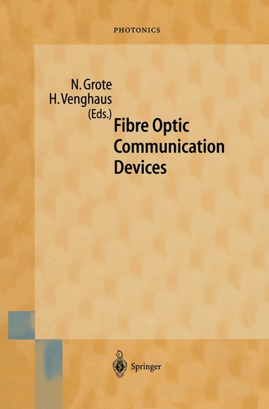Norbert Grote, Herbert Venghaus - Fibre Optic Communication Devices, Inbunden