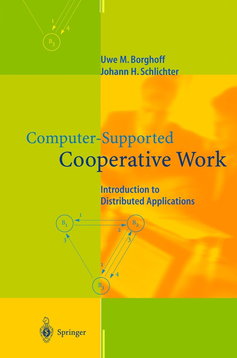 Uwe M. Borghoff, Johann H. Schlichter - Computer-Supported Cooperative Work, Inbunden