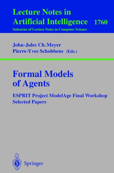 John-Jules C. Meyer, Pierre-Yves Schobbens - Formal Models of Agents, Häftad