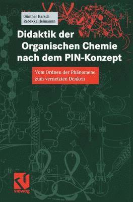 bokomslag Didaktik der Organischen Chemie nach dem PIN-Konzept