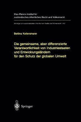 bokomslag Die gemeinsame, aber differenzierte Verantwortlichkeit von Industriestaaten und Entwicklungslndern fr den Schutz der globalen Umwelt