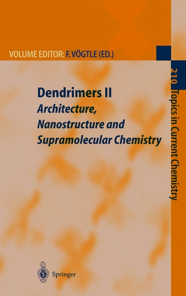 Fritz Vögtle - Dendrimers II, Inbunden