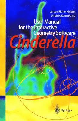 Jürgen Richter-Gebert, Ulrich H. Kortenkamp - User Manual for the Interactive Geometry Software Cinderella, Häftad
